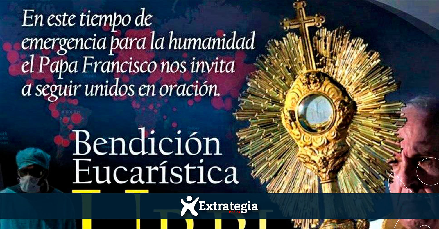 Hoy Bendicion Eucaristica Urbi et Orbi a las 12 00 del mediodia hora colombiana copy