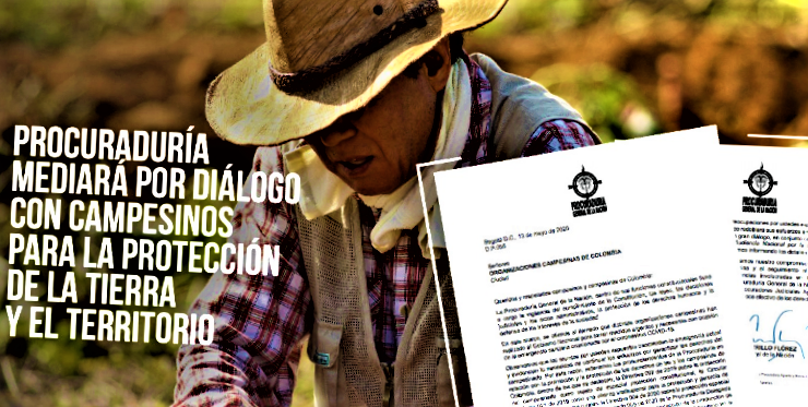 PGN mediara por dialogo con campesinos para la proteccion de la tierra y el territorio