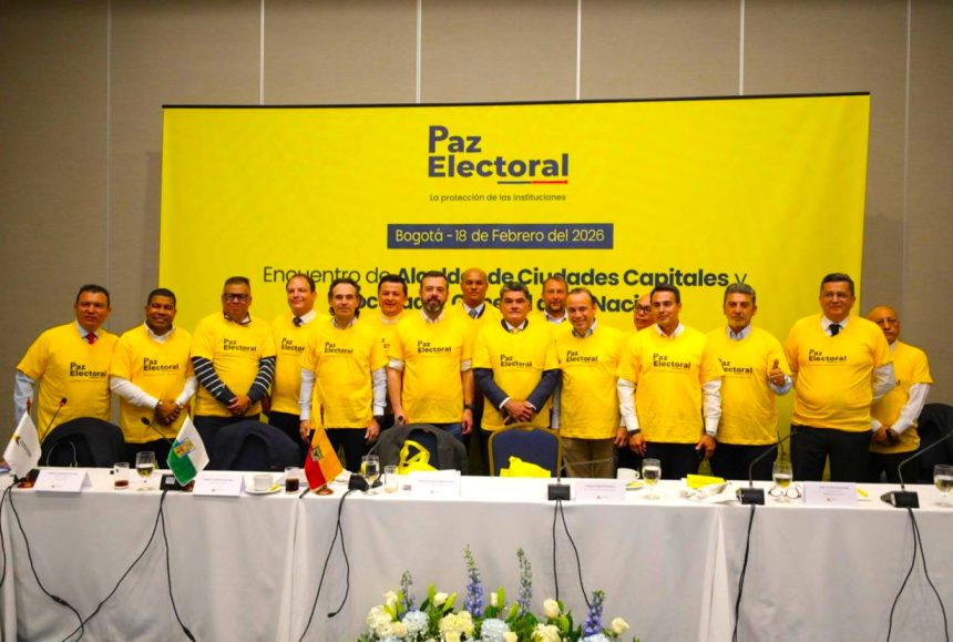 Alcaldes de capitales respaldan la Paz Electoral y confirman elecciones con garantias en todo el pais