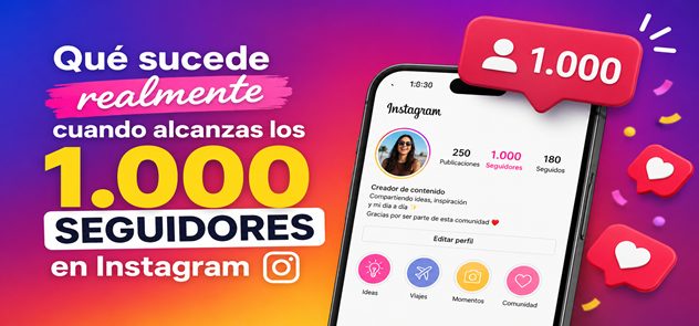Qué sucede realmente cuando alcanzas los 1.000 seguidores en Instagram 18